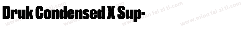 Druk Condensed X Sup字体转换